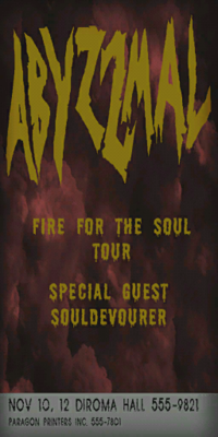 Abyzzmal headlines this performance, with Souldevourer